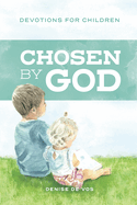 Chosen by God: Devotions for Children