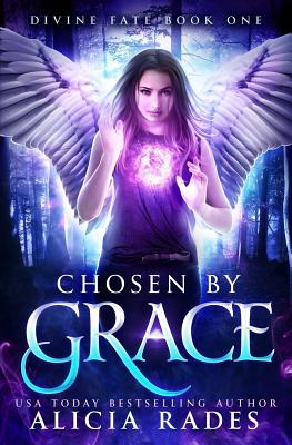 Chosen by Grace - Rades, Alicia