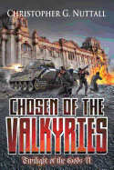 Chosen of the Valkyries: Twilight Of The Gods II