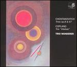 Chostakovich: Trios, Opp 8 & 67; Copland: Trio "Vitebsk"