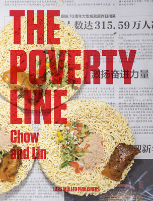 Chow and Lin: The Poverty Line - Chow and Lin (Photographer), and Alisjahbana, Armida Salsiah (Text by), and Brandolini, Andrea (Text by)