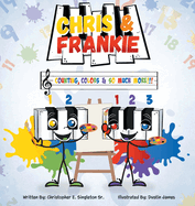 Chris & Frankie: Counting, Colors, & So Much More!!!