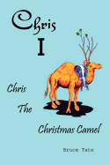 Chris I: Chris the Christmas Camel