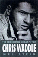 Chris Waddle : the authorised biography - Stein, Mel
