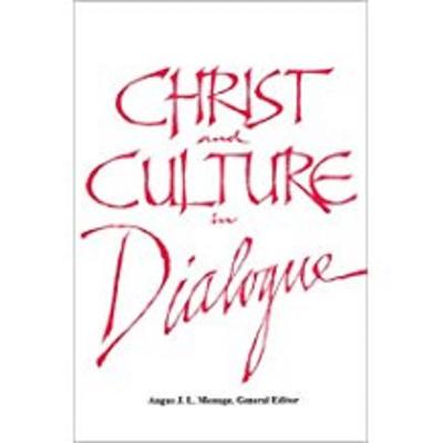 Christ and Culture in Dialogue - Menuge, Angus J L, and Merruge, Argus J L