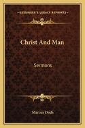 Christ And Man: Sermons