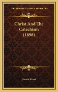 Christ and the Catechism (1898)