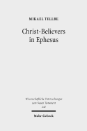 Christ-Believers in Ephesus: A Textual Analysis of Early Christian Identity Formation in a Local Perspective