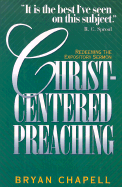 Christ-Centered Preaching: Redeeming the Expository Sermon - Chapell, Bryan