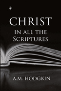 Christ in All the Scriptures