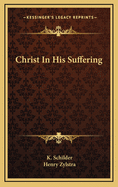 Christ in His Suffering