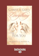 Christ Is God's Everything for You