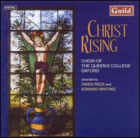 Christ Rising - Edward Whiting (organ); George Parsons (organ); Choir of the Queen's College, Oxford (choir, chorus)