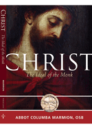 Christ: The Ideal of the Monk