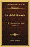 Christabel Kingscote: Or the Patience of Hope (1870)