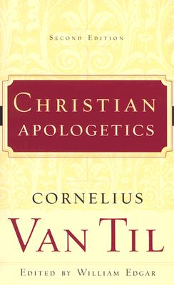 Christian Apologetics - Til, Cornelius Van