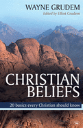 Christian Beliefs: 20 Basics Every Christian Should Know