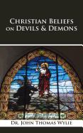 Christian Beliefs on Devils & Demons