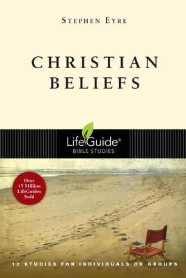 Christian Beliefs - Eyre, Stephen, Mr.