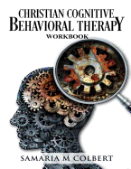 Christian Cognitive Behavioral Therapy Workbook