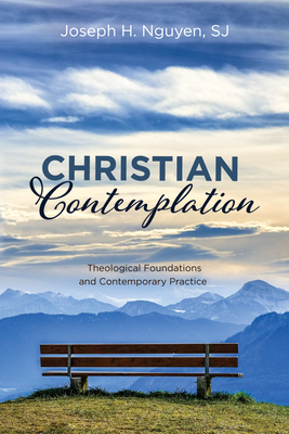 Christian Contemplation - Nguyen, Joseph H Sj