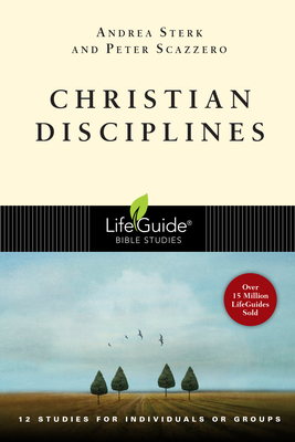 Christian Disciplines - Sterk, Andrea, and Scazzero, Peter, Mr.