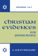 Christian Evidences for Jewish People, 2 Volumes