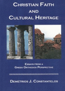 Christian Faith and Cultural Heritage: Essays from a Greek Orthodox Perspective