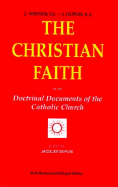 Christian Faith-Doctrinal Docu - Neuner, Josef (Editor), and Dupuis, J (Editor)