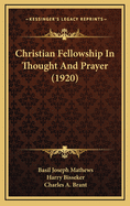 Christian Fellowship in Thought and Prayer (1920)