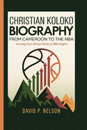 Christian Koloko Biography: From Cameroon to the NBA: Journey From African Roots to NBA Heights