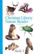 Christian Liberty Nature Reader Book Three