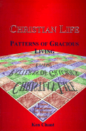 Christian Life Patterns of Gracious Living