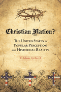Christian Nation? the United States in Popular Perception and Historical Reality