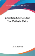 Christian Science And The Catholic Faith