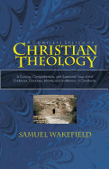 Christian Theology: A Concise, Comprehensive, and Systematic View of the Evidences, Doctrines, Morals, and Institutions of Christianity