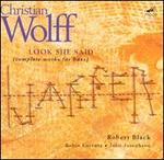 Christian Wolff: Look She Said (Complete Works for Bass)