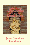 Christianity--A Restatement of Greco-Roman Beliefs; & a Buddhist Empire in India;: & Was Noah a Woman?