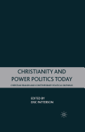 Christianity and Power Politics Today: Christian Realism and Contemporary Political Dilemmas