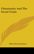 Christianity And The Social Crisis