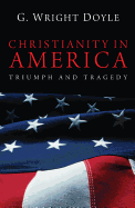 Christianity in America - Doyle, G Wright
