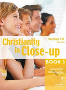 Christianity in Close-up Book 3: Morality: Ccea KS3