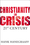 Christianity in Crisis: The 21st Century