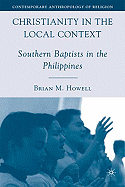 Christianity in the Local Context: Southern Baptists in the Philippines