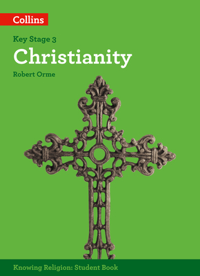 Christianity - Orme, Robert (Series edited by)