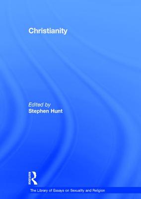 Christianity - Hunt, Stephen (Editor)