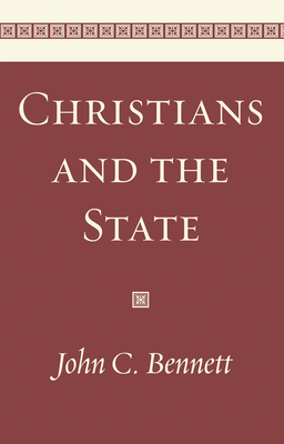 Christians and the State - Bennett, John C