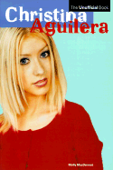 Christina Aguilera: The Unofficial Book