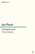 Christina Rossetti: A Literary Biography