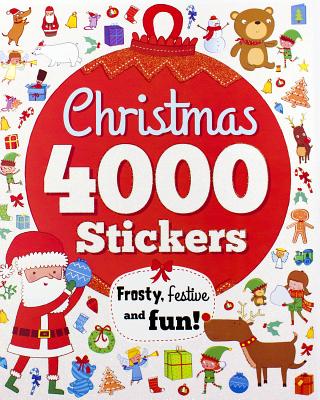 Christmas 4000 Stickers: Frosty, Festive and Fun! - Hubbard, Ben, and Parragon Books